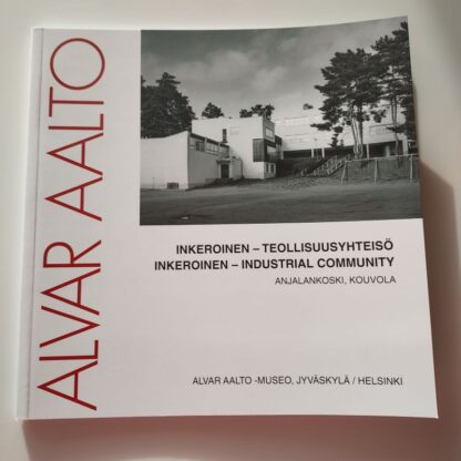 Inkeroinen – teollisuusyhteisö, Inkeroinen – industrial community