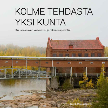 Kolme tehdasta yksi kunta, osa 1